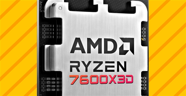 102MB缓存！锐龙5 7600X3D被曝9月发布：第一颗AM5 6核心游戏神U 锐龙5 7600X3D 第1张