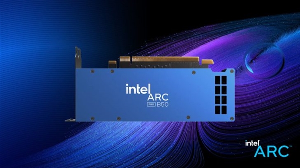 上市十天：Intel锐炫Pro B50火速登顶畅销榜首！16GB大显存2999元 Intel锐炫Pro B50 第3张